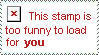 This stamp is too funny to load for YOU